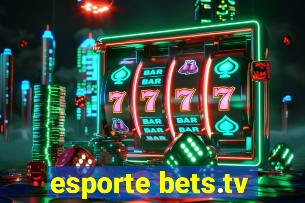 esporte bets.tv