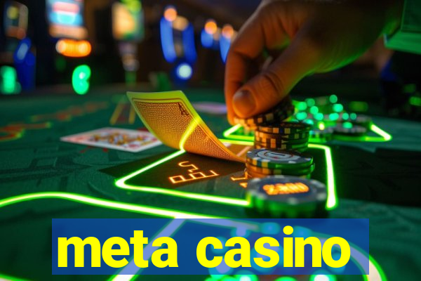 meta casino