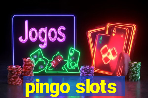 pingo slots