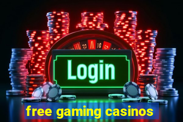 free gaming casinos