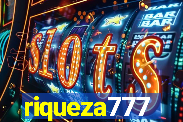 riqueza777