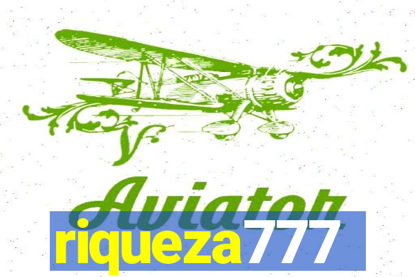 riqueza777