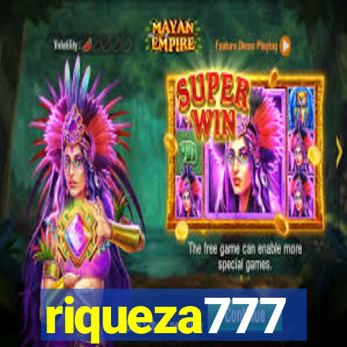 riqueza777