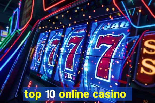 top 10 online casino