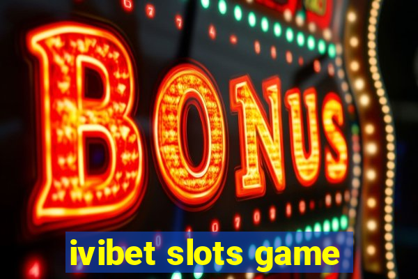 ivibet slots game