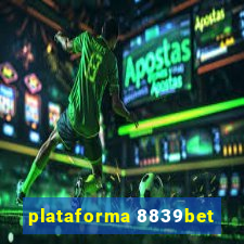 plataforma 8839bet