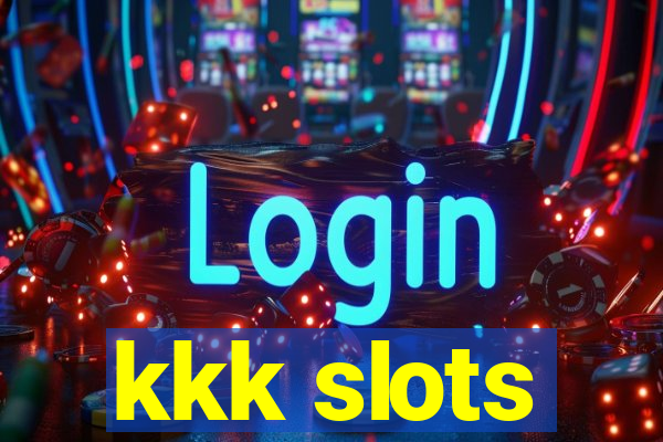 kkk slots