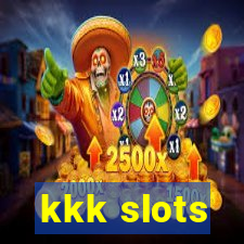 kkk slots