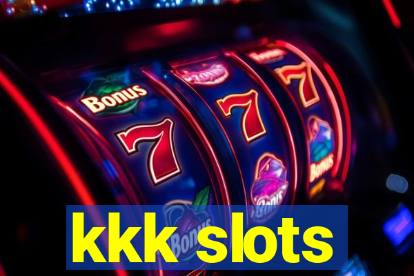 kkk slots