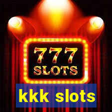 kkk slots