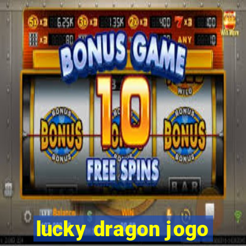 lucky dragon jogo