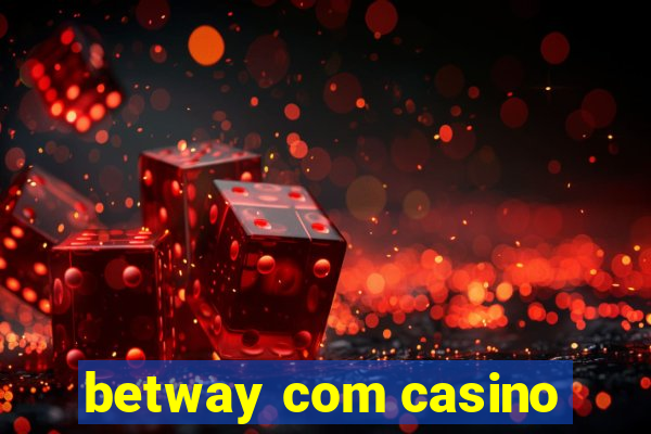 betway com casino