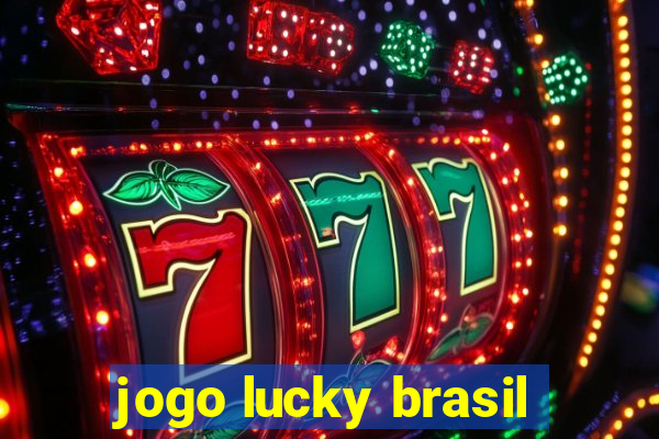 jogo lucky brasil