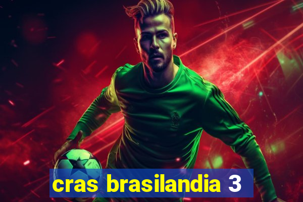 cras brasilandia 3