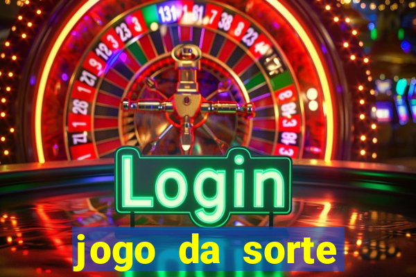 jogo da sorte esporte da sorte