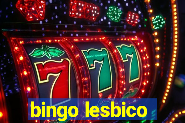 bingo lesbico