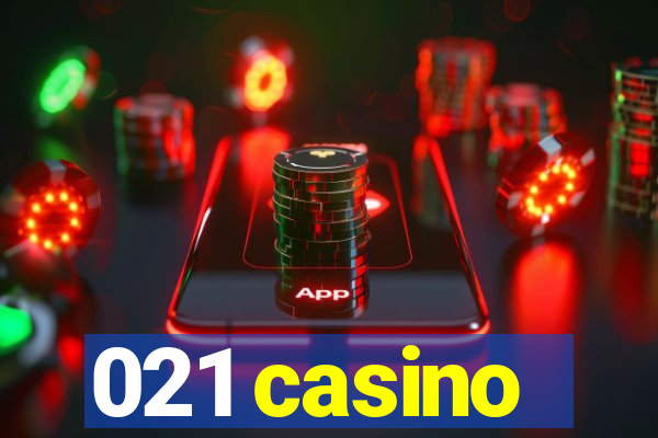 021 casino