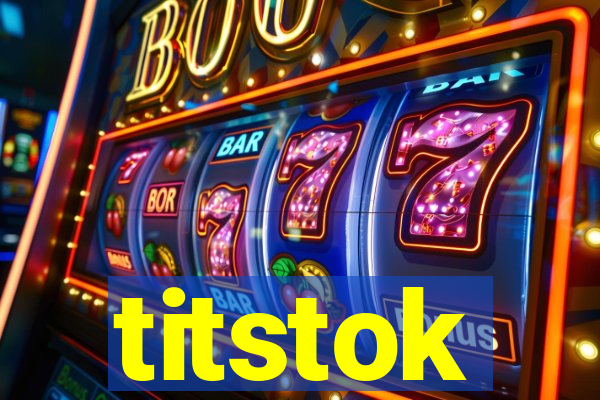 titstok