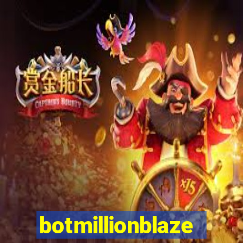 botmillionblaze