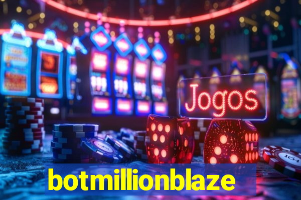 botmillionblaze