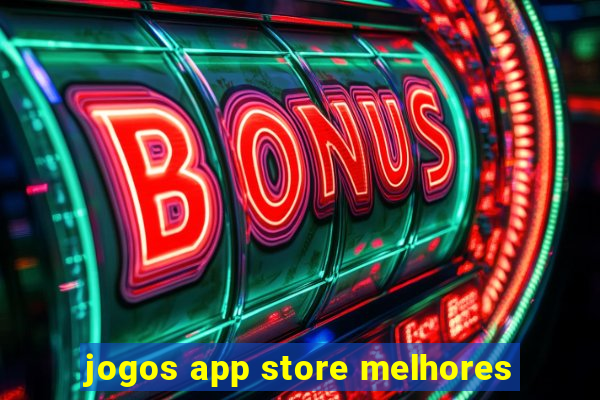 jogos app store melhores