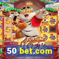 50 bet.com