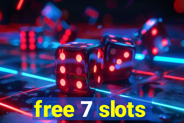 free 7 slots