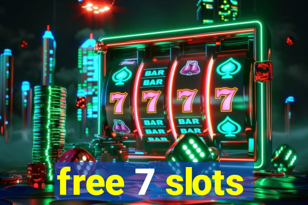 free 7 slots