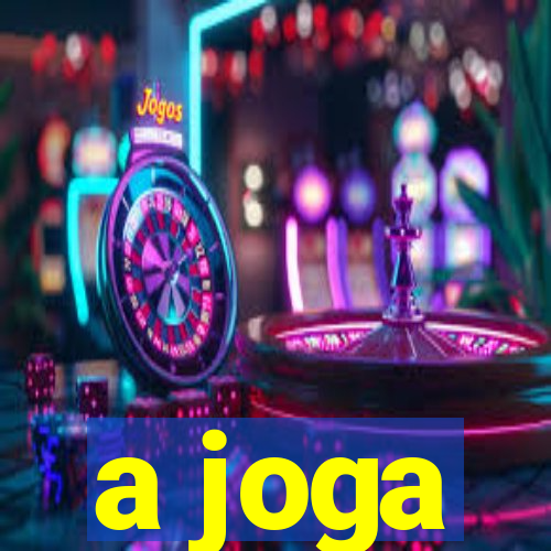 a joga