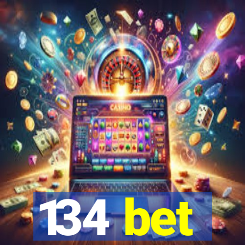 134 bet