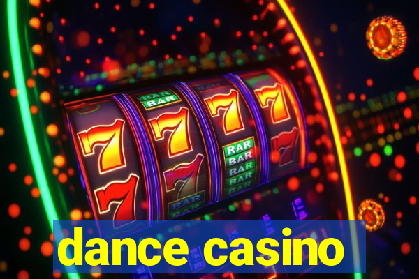 dance casino