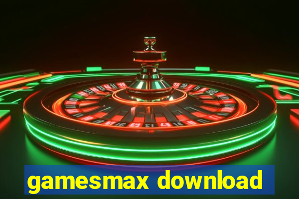 gamesmax download