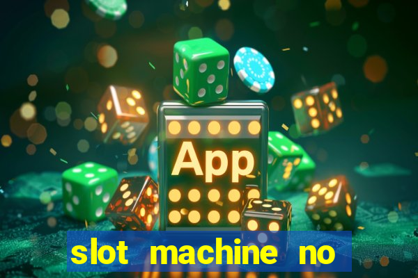 slot machine no deposit bonus