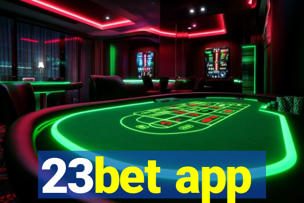 23bet app