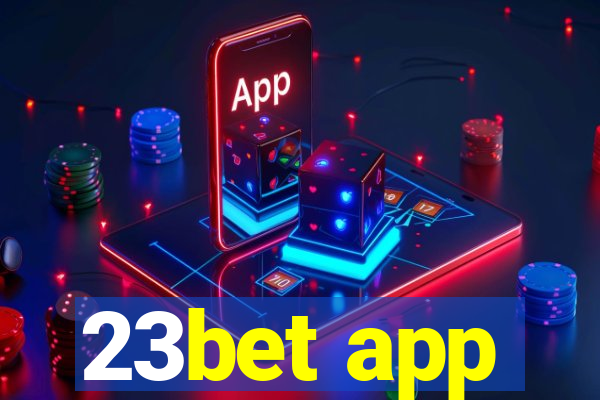 23bet app