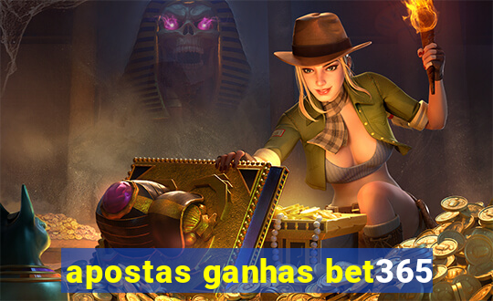 apostas ganhas bet365