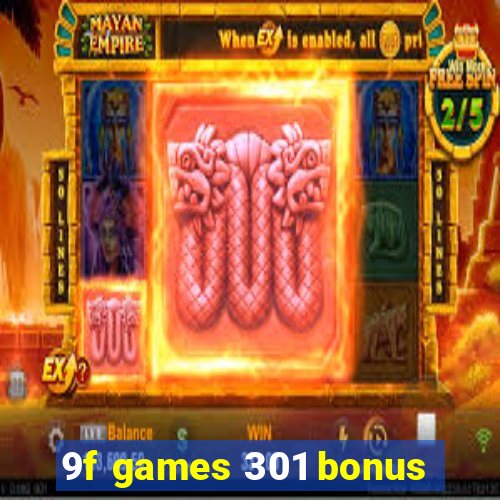 9f games 301 bonus