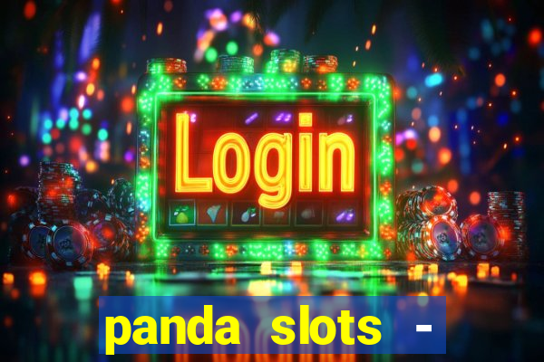 panda slots - vegas casino 777