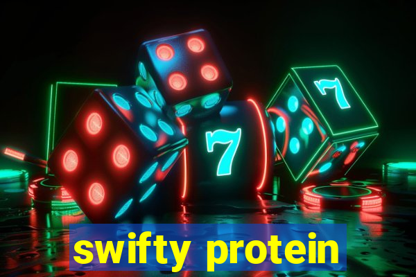 swifty protein