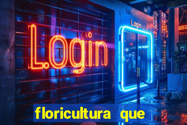 floricultura que faz entrega