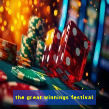 the great winnings festival