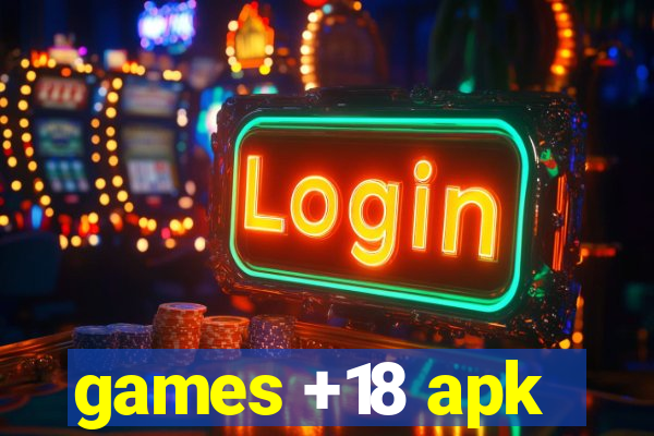 games +18 apk