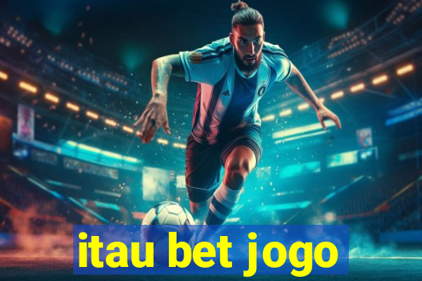 itau bet jogo