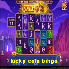 lucky cola bingo