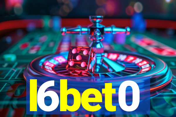 l6bet0