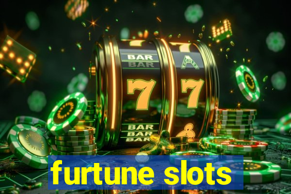 furtune slots