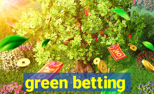 green betting