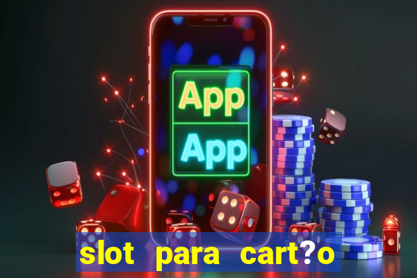 slot para cart?o de memória o que significa