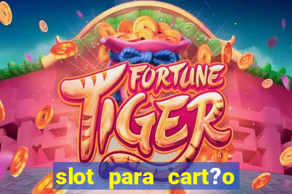 slot para cart?o de memória o que significa