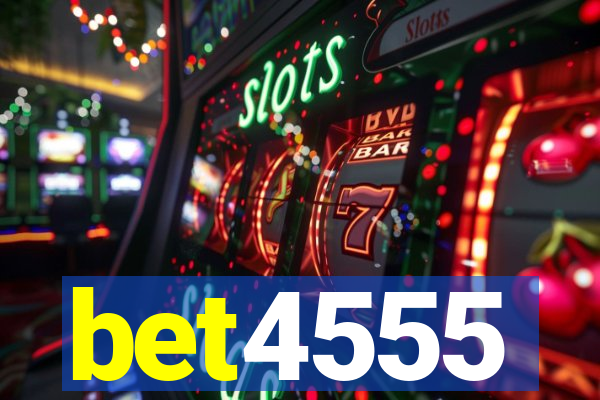 bet4555